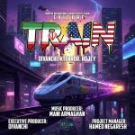 DiVanchi و KTerror و Hojey و Beatkosh – TRAIN (آهنگسازی مانی ارمغان)